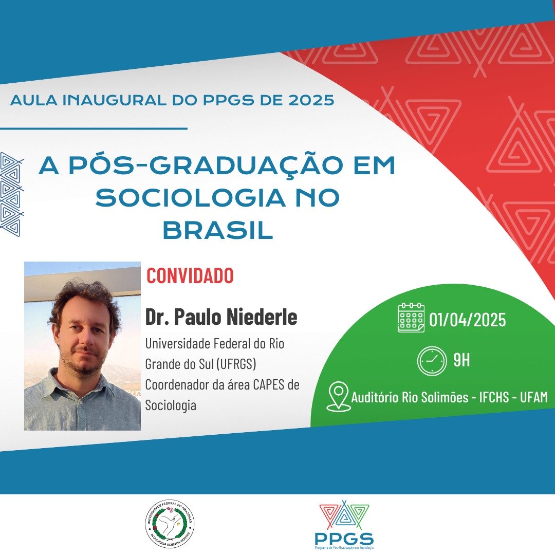 Aula Inaugural do PPGS 2025: Pós-Graduação em Sociologia no Brasil